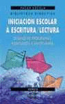 INICIACION ESCOLAR LECTURA Y ESCRITURA