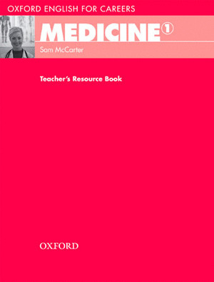 MEDICINE, 1. TEACHER'S RESOURCE BOOK