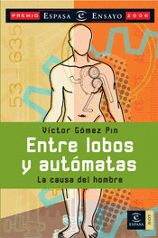 ENTRE LOBOS Y AUTOMATAS (PREMIO ENSAYO 2006)