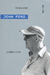 JOHN FORD. EL HOMBRE Y SU CINE