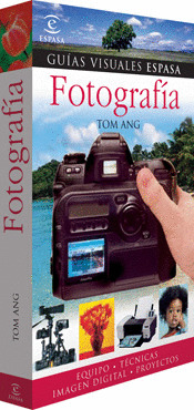 FOTOGRAFIA. GUIA VISUAL ESPASA