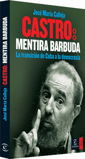 CASTRO: MENTIRA BARBUDA