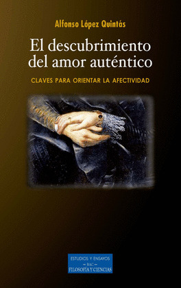DESCUBRIMIENTO DEL AMOR AUTENTICO, EL