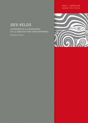 DES-VELOS ANATOMIA ENVOLVENTE ARQUITECTURA