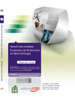 MANUAL CUIDADOS DE ENFERMERÍA EN NEONATOLOGÍA. COLECCIÓN FORMACIÓN CONTINUADA
