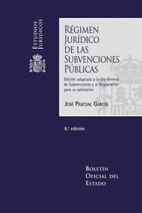 REGIMEN JURIDICO DE LAS SUBVENCIONES PUBLICAS