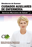 CUIDADOS AUXILIARES DE ENFERMERÍA. SERVICIO MURCIANO DE SALUD. SIMULACROS DE EXA