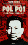 POL POT, EL ULTIMO VERDUGO
