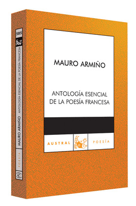 ANTOLOGÍA ESENCIAL DE LA POESÍA FRANCESA