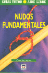 NUDOS FUNDAMENTALES - GUIA TUTOR AIRE LIBRE