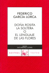 DOÑA ROSITA LA SOLTERA O EL LENGUAJE DE LAS FLORES