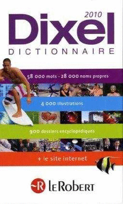 DICTIONNAIRE ENCYCLOP FRANÇAIS DIXEL 10