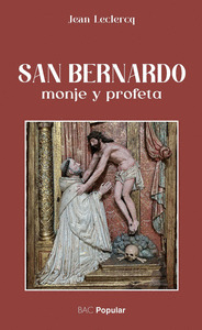SAN BERNARDO MONJE Y PROFETA