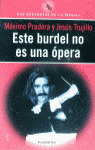 ESTE BURDEL NO ES UNA OPERA