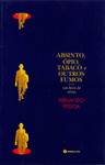 ABSINTO, OPIO, TABACO E OUTROS FUMOS