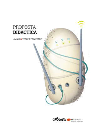PROJECTE CROQUETA - 4 ANYS : TERCER TRIMESTRE. PROPOSTA DIDACTICA