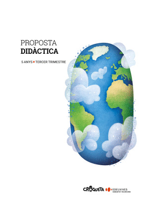 PROJECTE CROQUETA - 5 ANYS : TERCER TRIMESTRE. PROPOSTA DIDACTICA