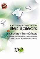 MATERIAS INFORMÁTICAS CUERPOS DE ADMINISTRACIÓN GENERAL (SUPERIOR, GESTIÓN, ADMI