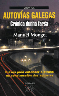 AUTOVIAS GALEGAS - CRONICA DUNHA FARSA