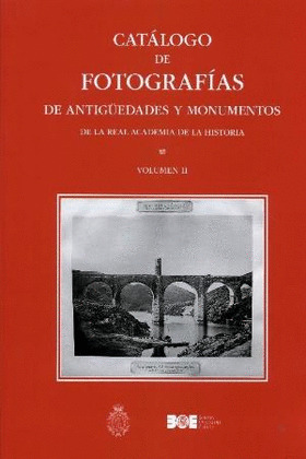 CATALOGO DE FOTOGRAFIAS DE ANTIGÜEDADES Y MONUMENTOS DE LA REAL ACADEMIA DE LA H