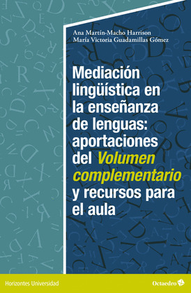 MEDIACION LINGÜISTICA EN LA ENSEÑANZA DE LENGUAS:APORTACIONES DEL VOLUMEN COMPLE