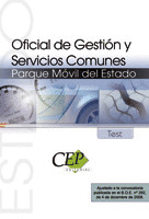 OFICIAL DE GESTIÓN Y SERVICIOS COMUNES. PARQUE MÓVIL DEL ESTADO. TEST