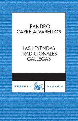 LEYENDAS TRADICIONALES GALLEGAS, LAS