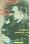 NIETZSCHE Y LAS NUEVAS UTOPIAS