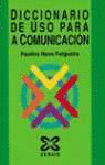 DICC.DE USO PARA A COMUNICACION - XERAIS