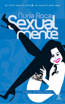 SEXUALMENTE (EDICION ACTUALIZADA CON CUATRO NUEVOS CAPITULOS)