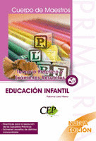 CUERPO DE MAESTROS. EDUCACIÓN INFANTIL. TEMARIO PRÁCTICO Y EXÁMENES RESUELTOS