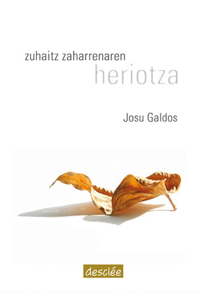ZUHAITZ ZAHARRENAREN HERIOTZA
