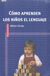 COMO APRENDEN LOS NIÑOS EL LENGUAJE