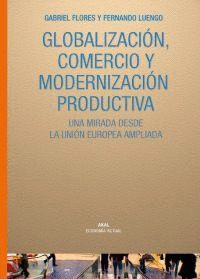 GLOBALIZACION, COMERCIO Y MODERNIZACION PRODUCTIVA