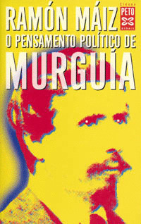 O PENSAMENTO POLITICO DE MURGUIA (P)