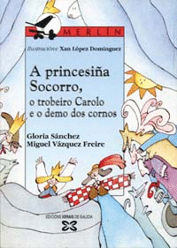 A PRINCESI«A SOCORRO, O TROBEIRO CAROLO E O DEMO DOS CORNOS