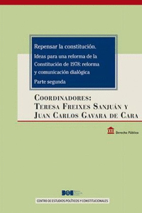 REPENSAR LA CONSTITUCION. IDEAS PARA UNA REFORMA DE LA CONSTITUCION DE 1978: REF