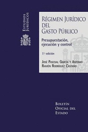 REGIMEN JURIDICO DEL GASTO PUBLICO.