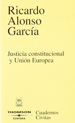 JUSTICIA CONSTITUCIONAL Y UNION EUROPEA