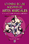 LEYENDAS DE LOS MAESTROS DE ARTES MARCIALES