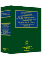 ESPACIO JUDICIAL EUROPEO EN MATERIA CIVIL Y MERCANTIL: JURISPRUDENCIA DEL TRIBUNAL DE JUSTICIA DE LA