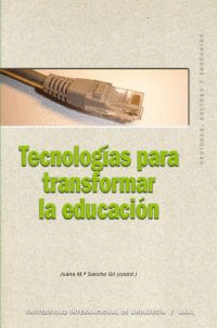 TECNOLOGIAS PARA TRANSFORMAR EDUCACION