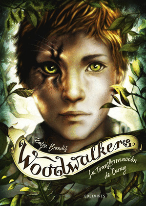 LA TRANSFORMACIÓN DE CARAG. WOODWALKERS 1