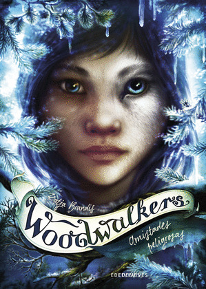 AMISTADES PELIGROSAS. WOODWALKERS 2