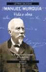 MANUEL MURGUIA - VIDA E OBRA