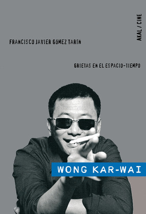 WONG KAR-WAI: GRIETAS EN EL ESPACIO-TIEMPO
