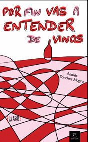 POR FIN VAS A ENTENDER DE VINOS