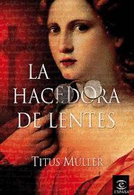 HACEDORA DE LENTES, LA
