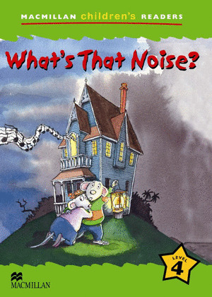 WHAT`S THAT NOISE?     (LEVEL 4)