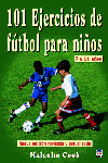 101 EJERCICIOS DE FUTBOL PARA NIÑOS 7 A 11 AÑOS